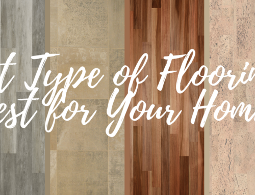 What Type of Flooring is Best for Your Home?